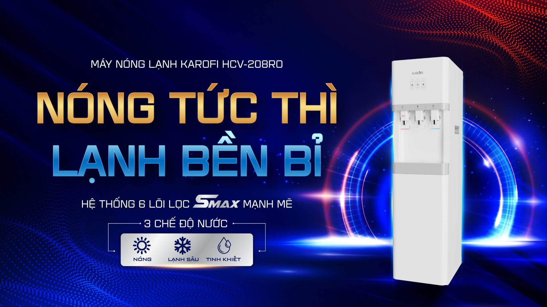 Cây nước nóng lạnh Karofi HCV-208RO 