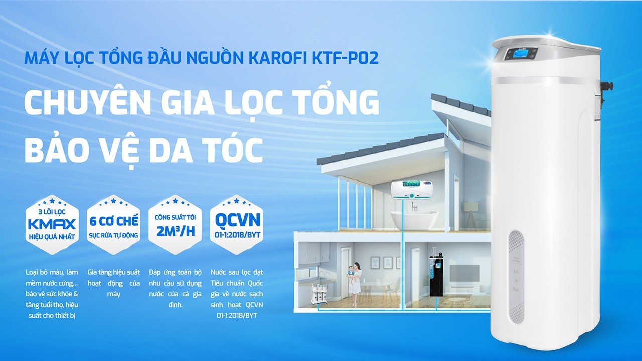 Máy lọc nước đầu nguồn Karofi KTF-P02 Chuyên gia lọc tổng - Bảo vệ da, tóc - Gấp 2 lần hiệu quả lọc sạch